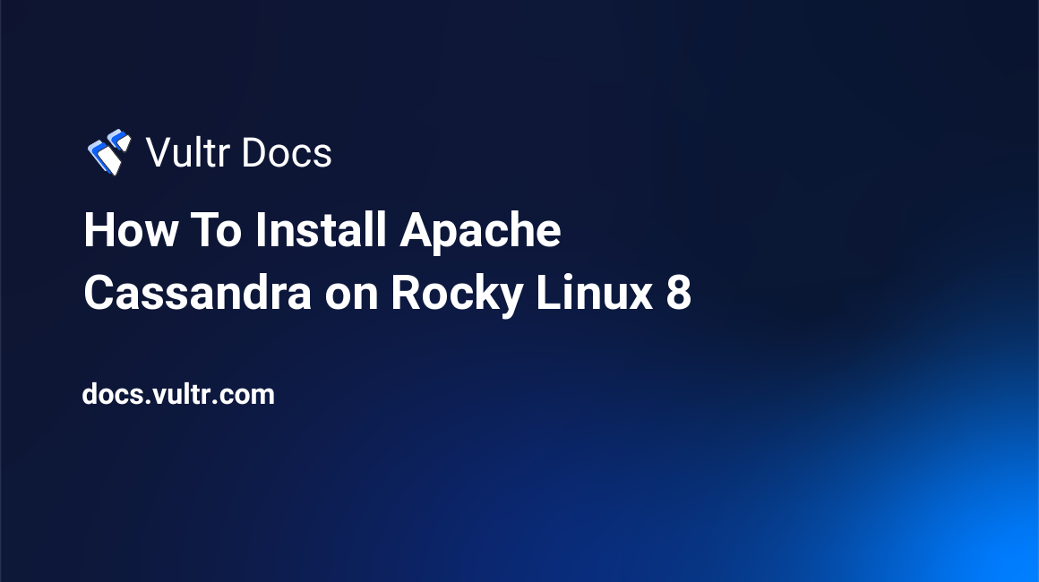 How To Install Apache Cassandra on Rocky Linux 8 header image