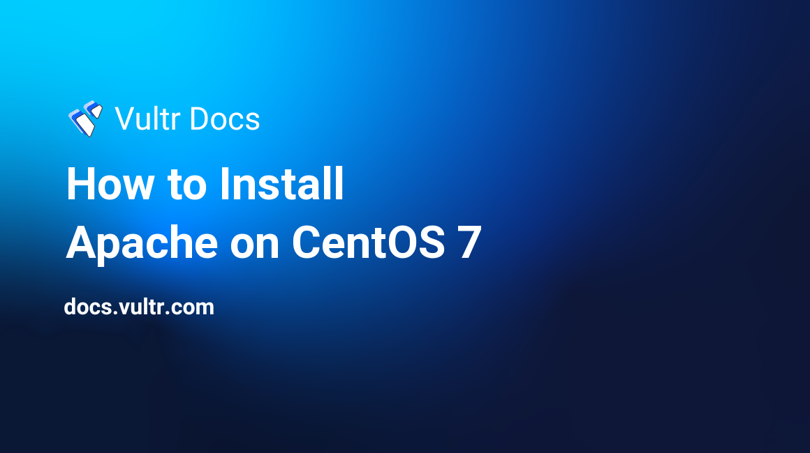 How to Install Apache on CentOS 7 header image