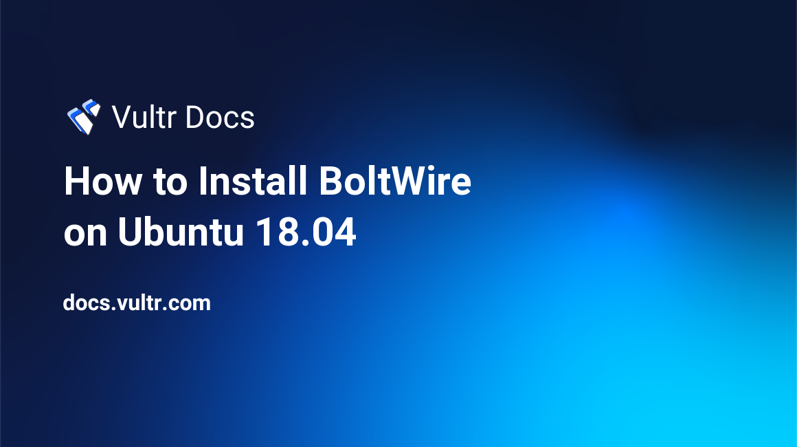 How to Install BoltWire on Ubuntu 18.04 header image