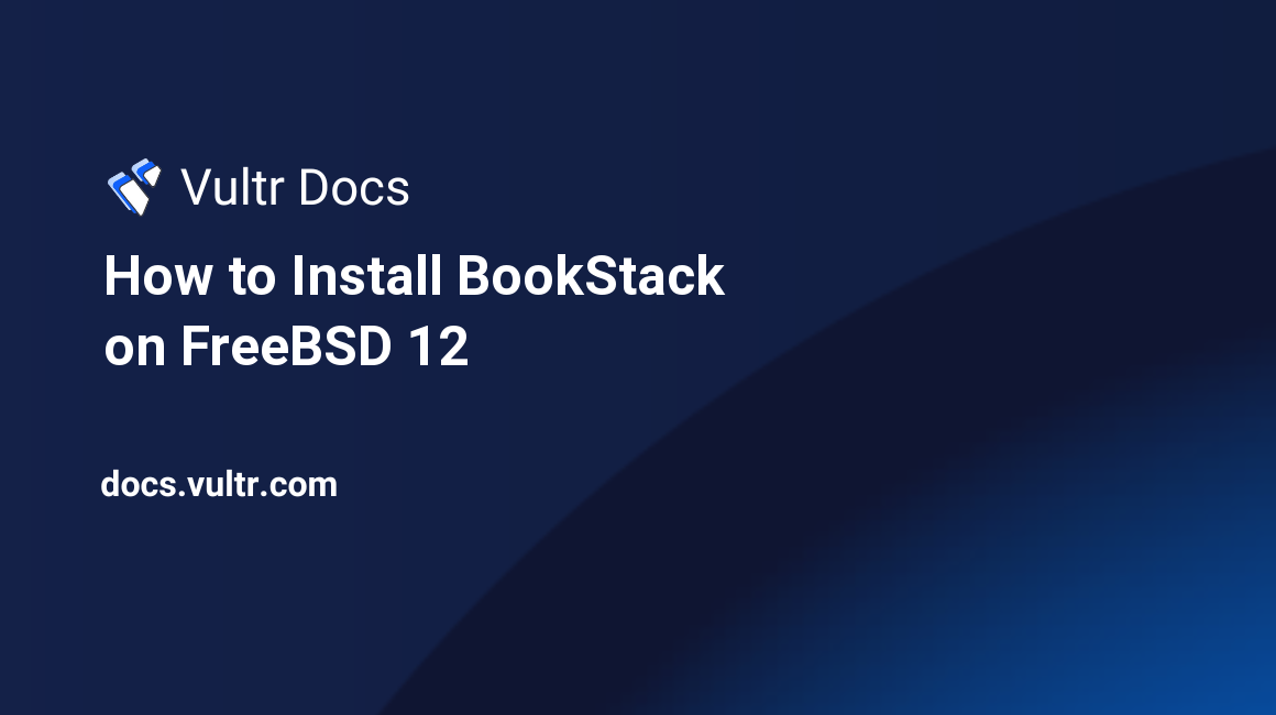 How to Install BookStack on FreeBSD 12 header image
