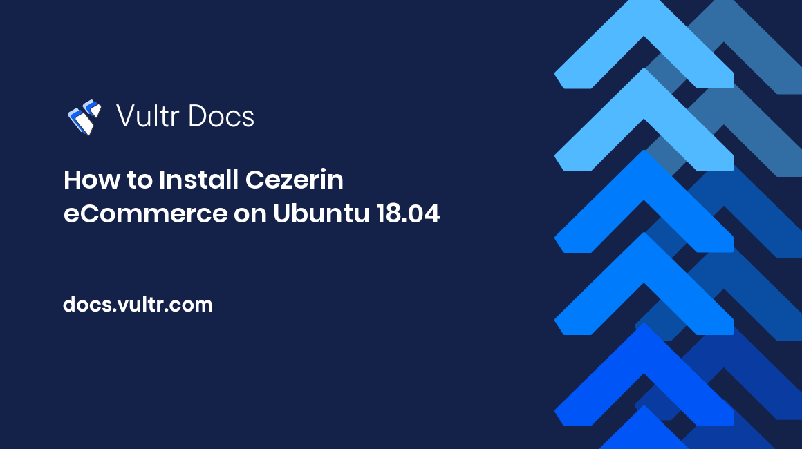 How to Install Cezerin eCommerce on Ubuntu 18.04 header image