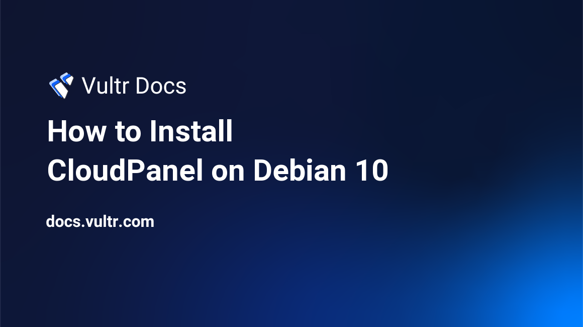 How to Install CloudPanel on Debian 10 header image