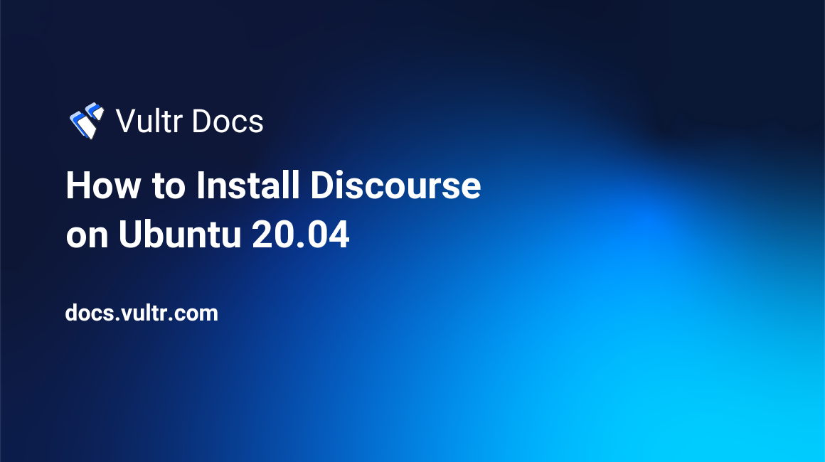 How to Install Discourse on Ubuntu 20.04 header image
