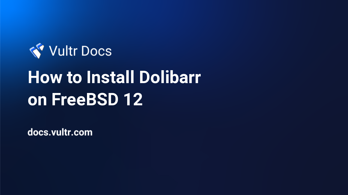 How to Install Dolibarr on FreeBSD 12 header image