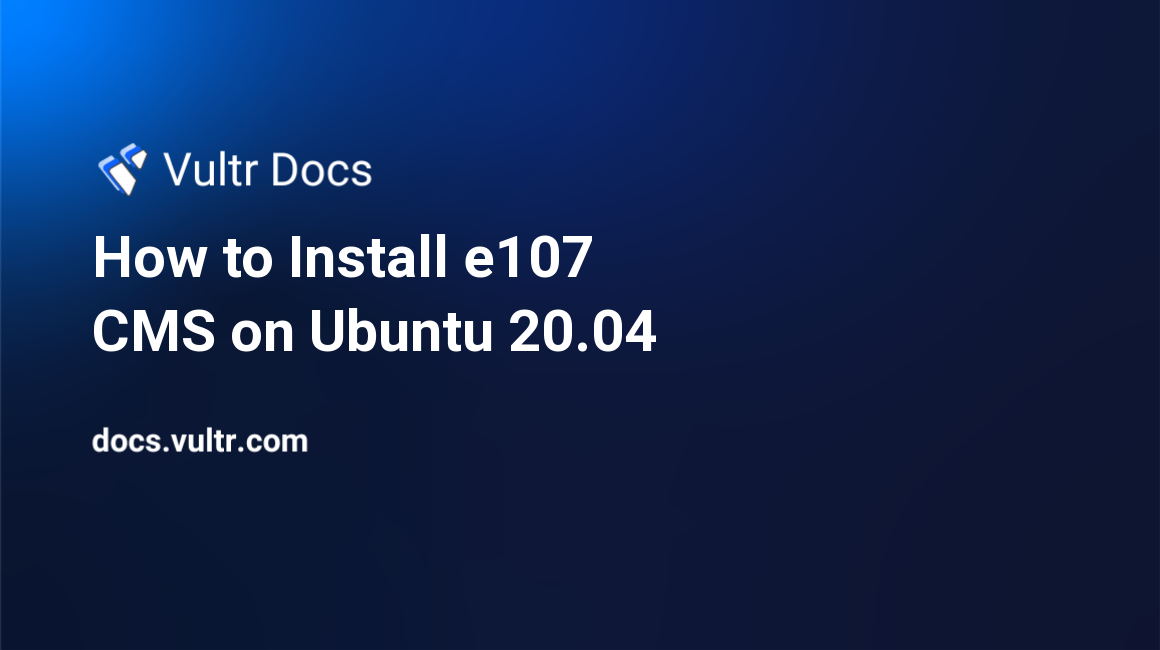 How to Install e107 CMS on Ubuntu 20.04 header image