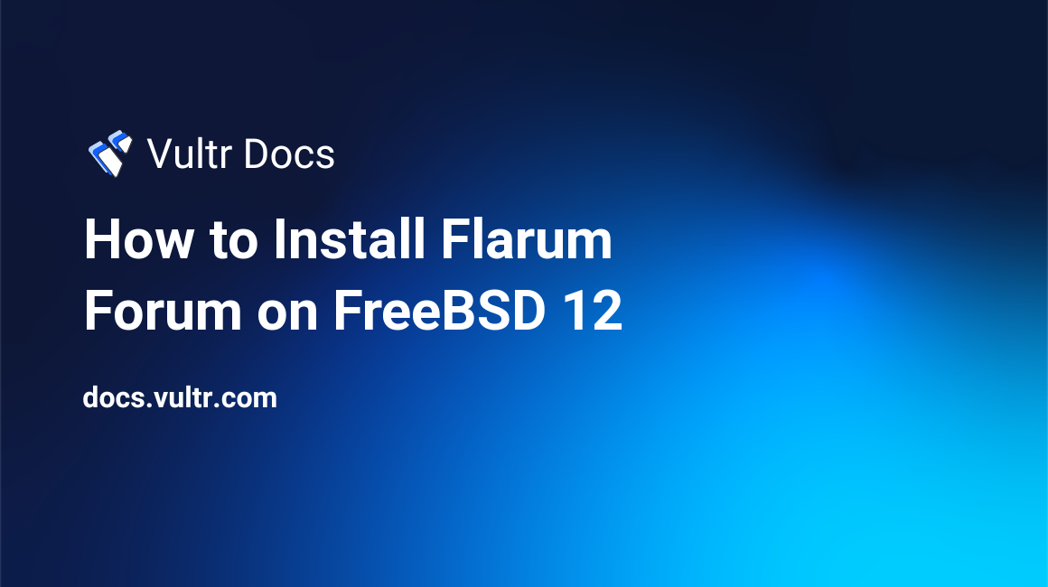 How to Install Flarum Forum on FreeBSD 12 header image