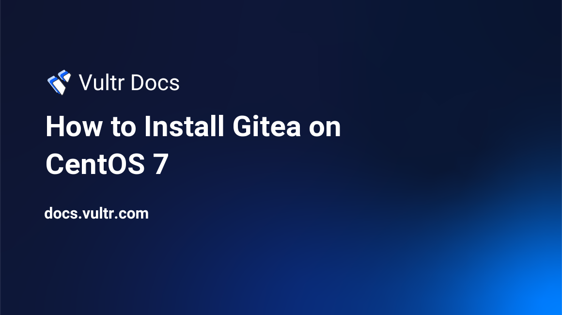 How to Install Gitea on CentOS 7 header image