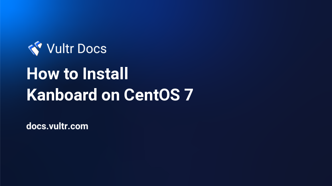 How to Install Kanboard on CentOS 7 header image