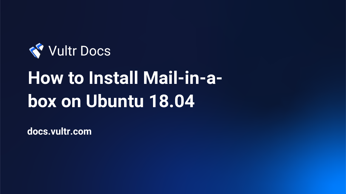 How to Install Mail-in-a-box on Ubuntu 18.04 header image