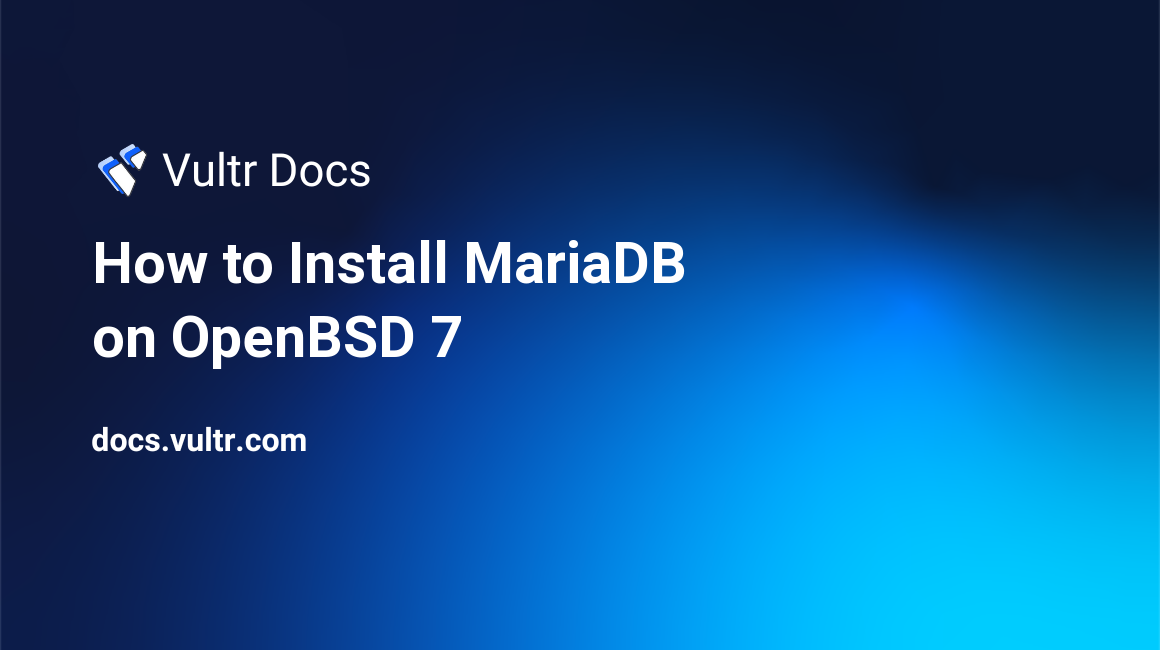 How to Install MariaDB on OpenBSD 7 header image