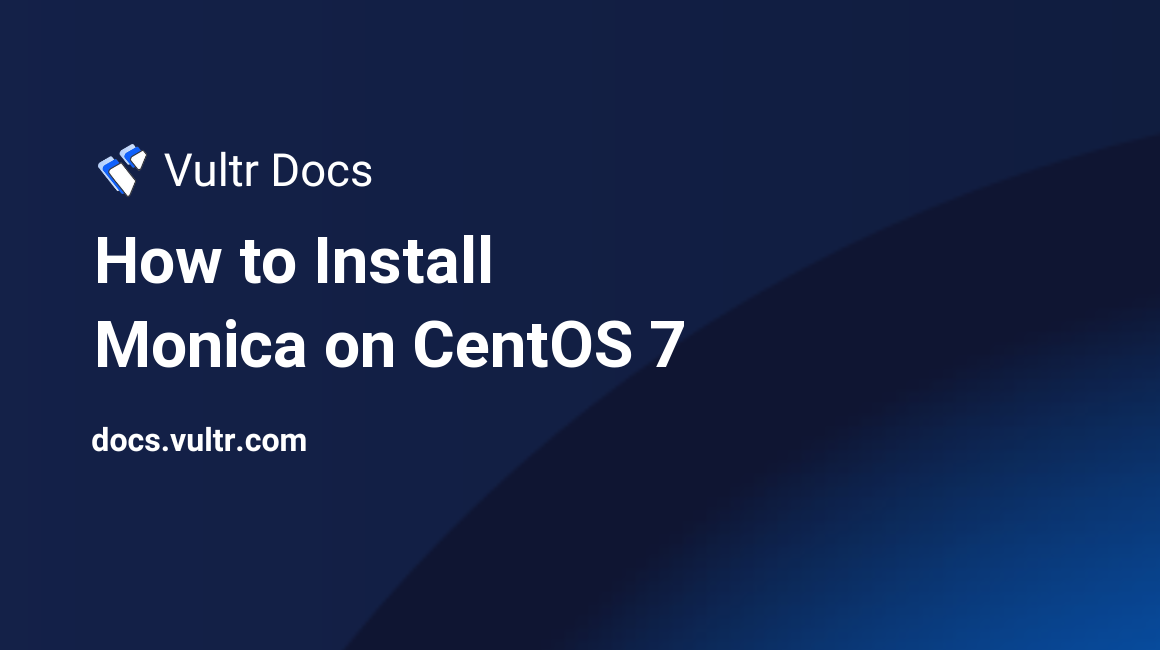 How to Install Monica on CentOS 7 header image
