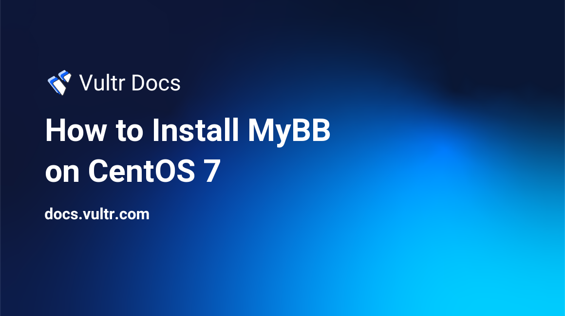 How to Install MyBB on CentOS 7 header image