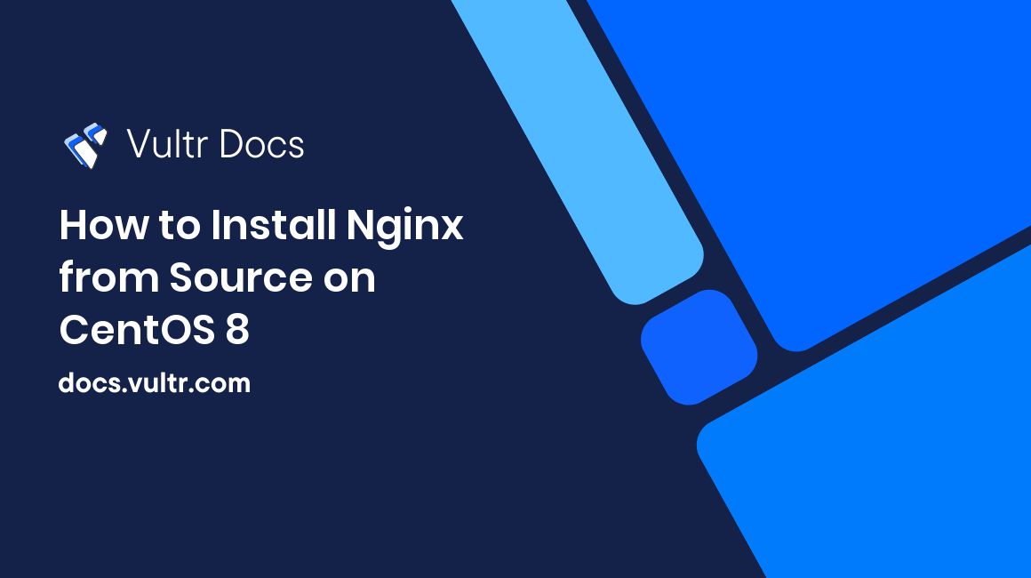 How to Install Nginx from Source on CentOS 8 header image
