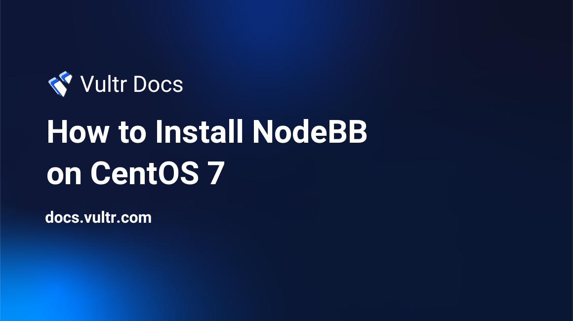 How to Install NodeBB on CentOS 7 header image