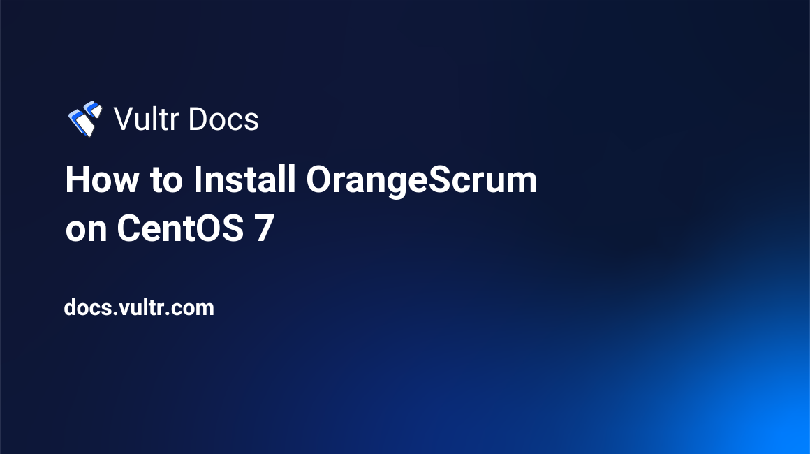 How to Install OrangeScrum on CentOS 7 header image