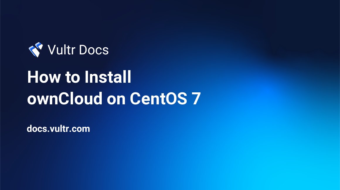 How to Install ownCloud on CentOS 7 header image