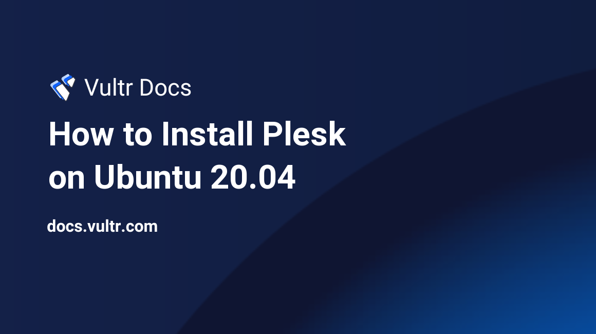 How to Install Plesk on Ubuntu 20.04 header image