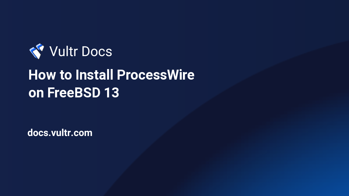 How to Install ProcessWire on FreeBSD 13 header image