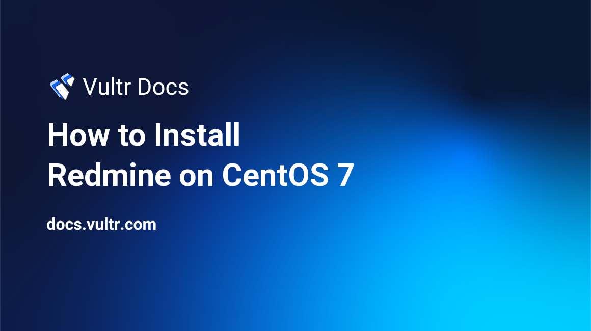 How to Install Redmine on CentOS 7 header image