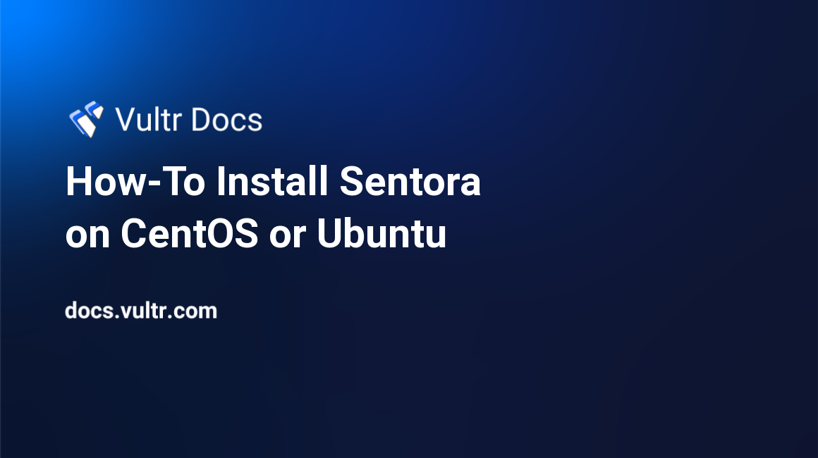 How-To Install Sentora on CentOS or Ubuntu header image