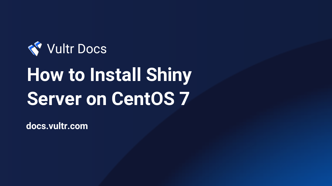 How to Install Shiny Server on CentOS 7 header image