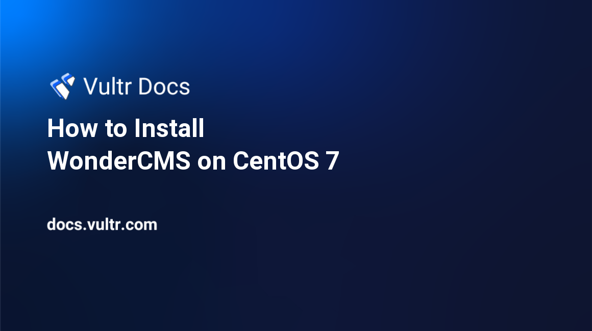 How to Install WonderCMS on CentOS 7 header image