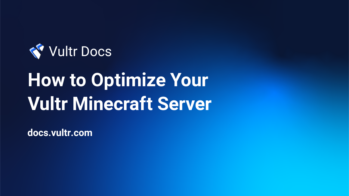 How to Optimize Your Vultr Minecraft Server header image