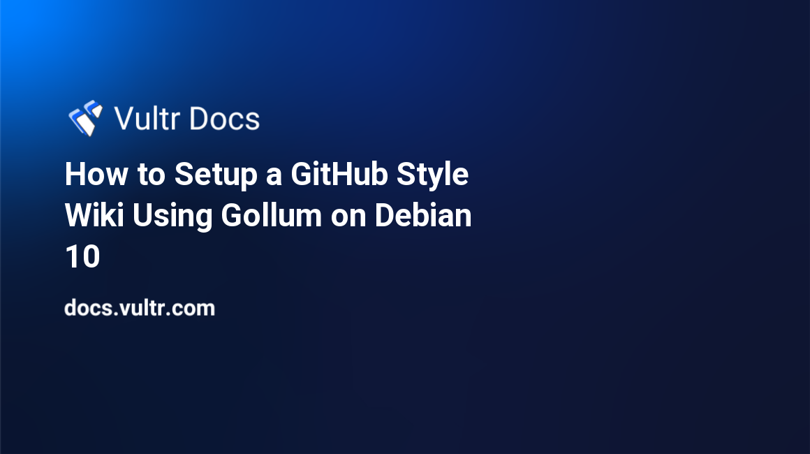 How to Setup a GitHub Style Wiki Using Gollum on Debian 10 header image