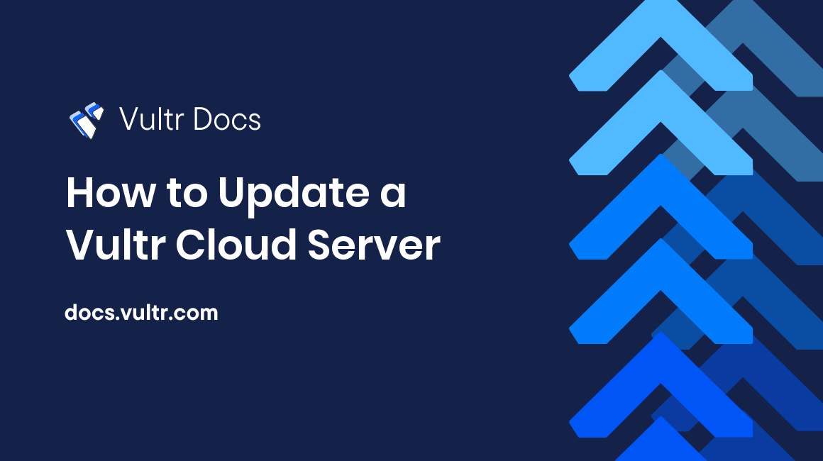 How to Update a Vultr Cloud Server header image