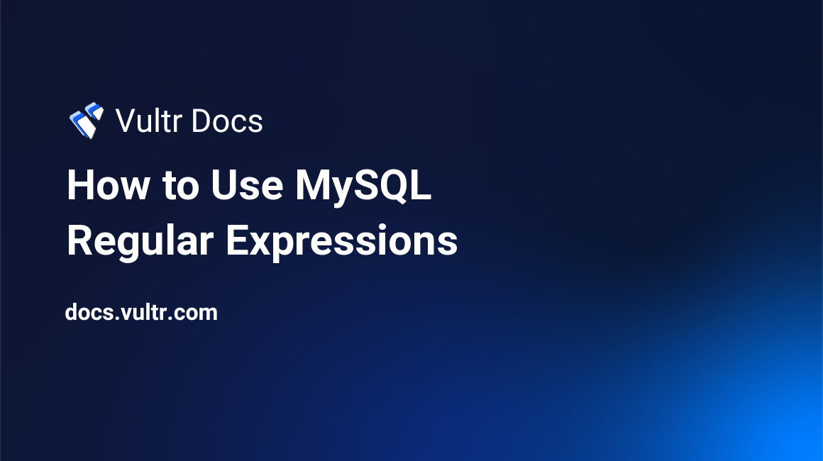 How to Use MySQL Regular Expressions header image