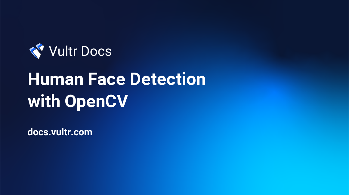 Human Face Detection with OpenCV header image