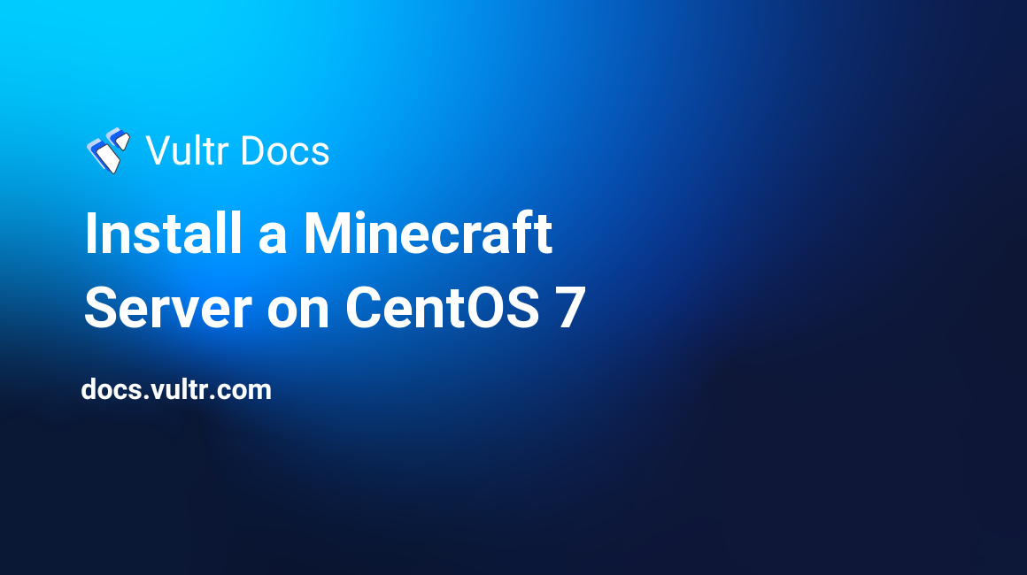 Install a Minecraft Server on CentOS 7 header image