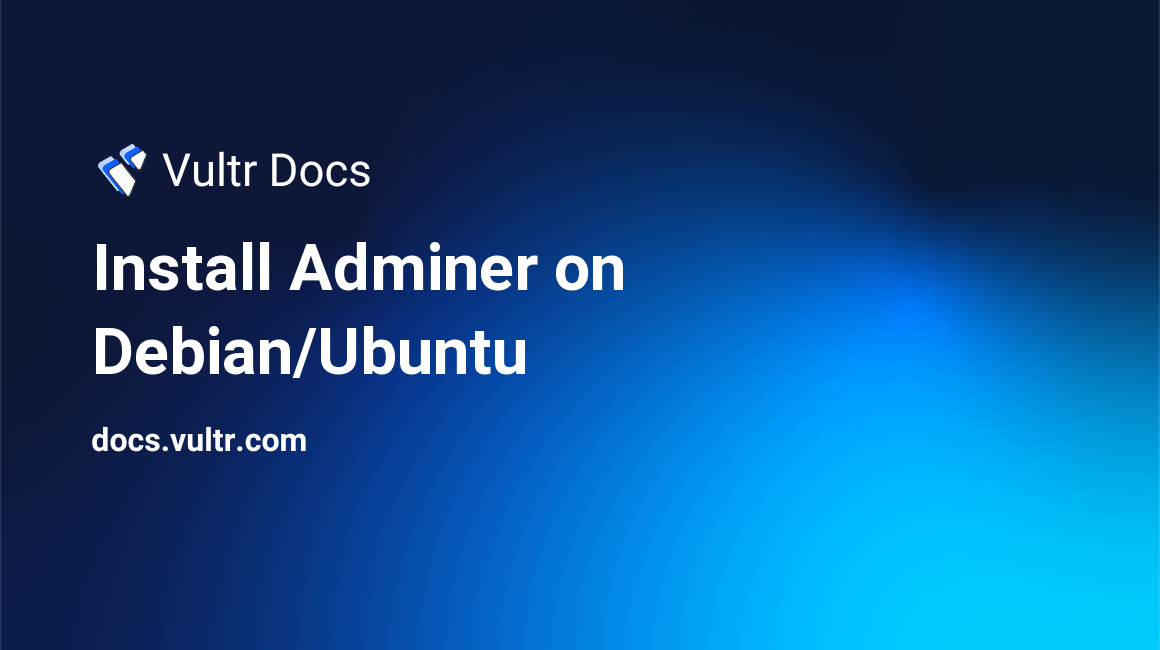 Install Adminer on Debian/Ubuntu header image