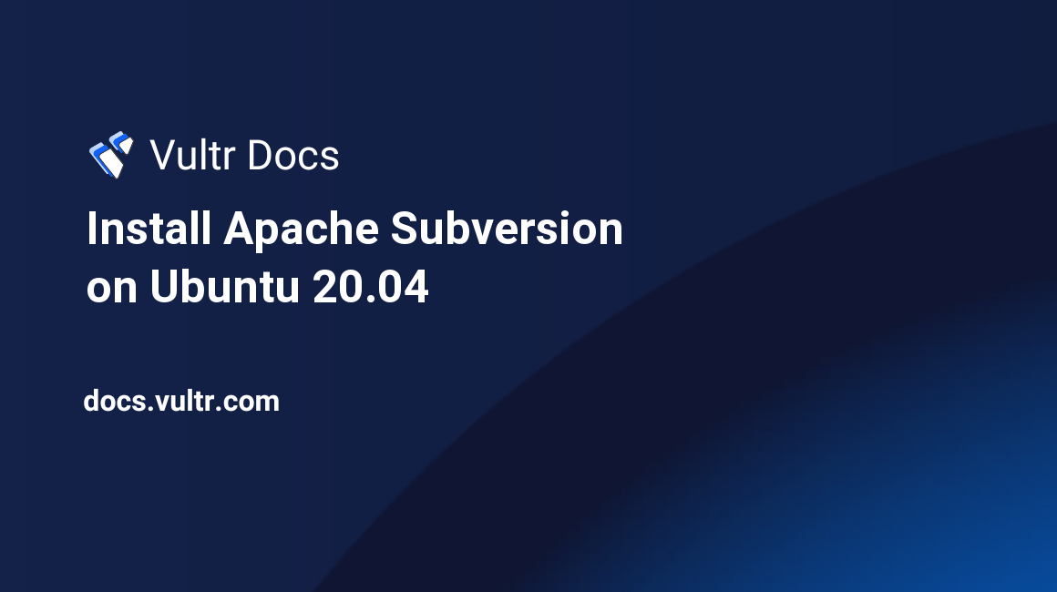 Install Apache Subversion on Ubuntu 20.04 header image