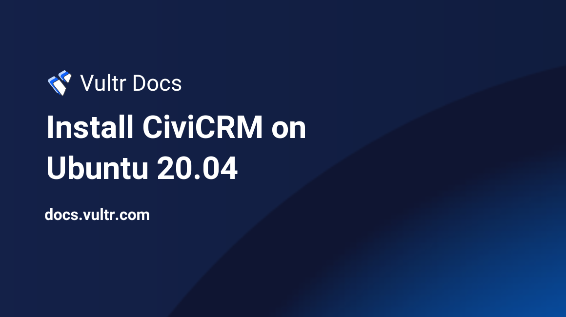 Install CiviCRM on Ubuntu 20.04 header image