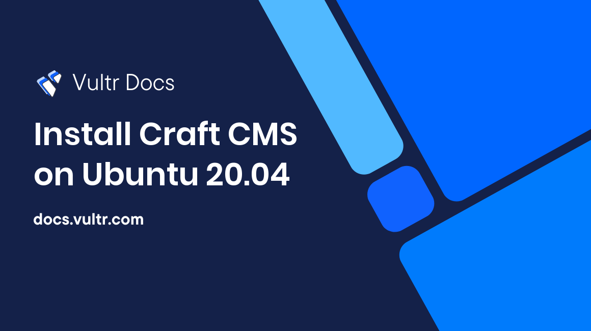 Install Craft CMS on Ubuntu 20.04 header image