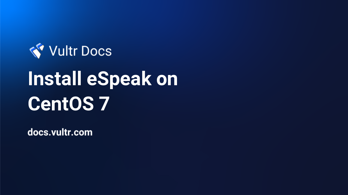 Install eSpeak on CentOS 7 header image