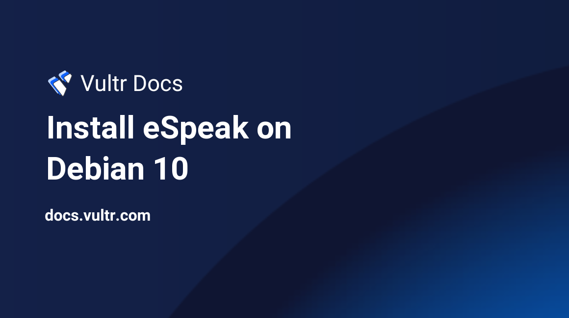 Install eSpeak on Debian 10 header image