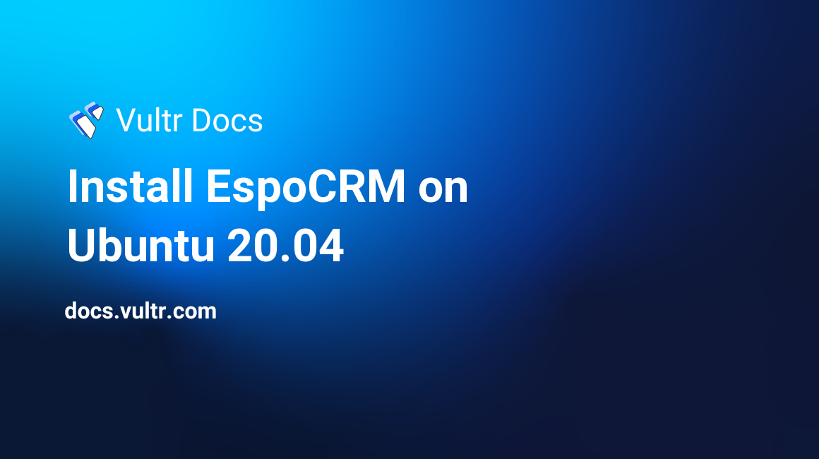 Install EspoCRM on Ubuntu 20.04 header image