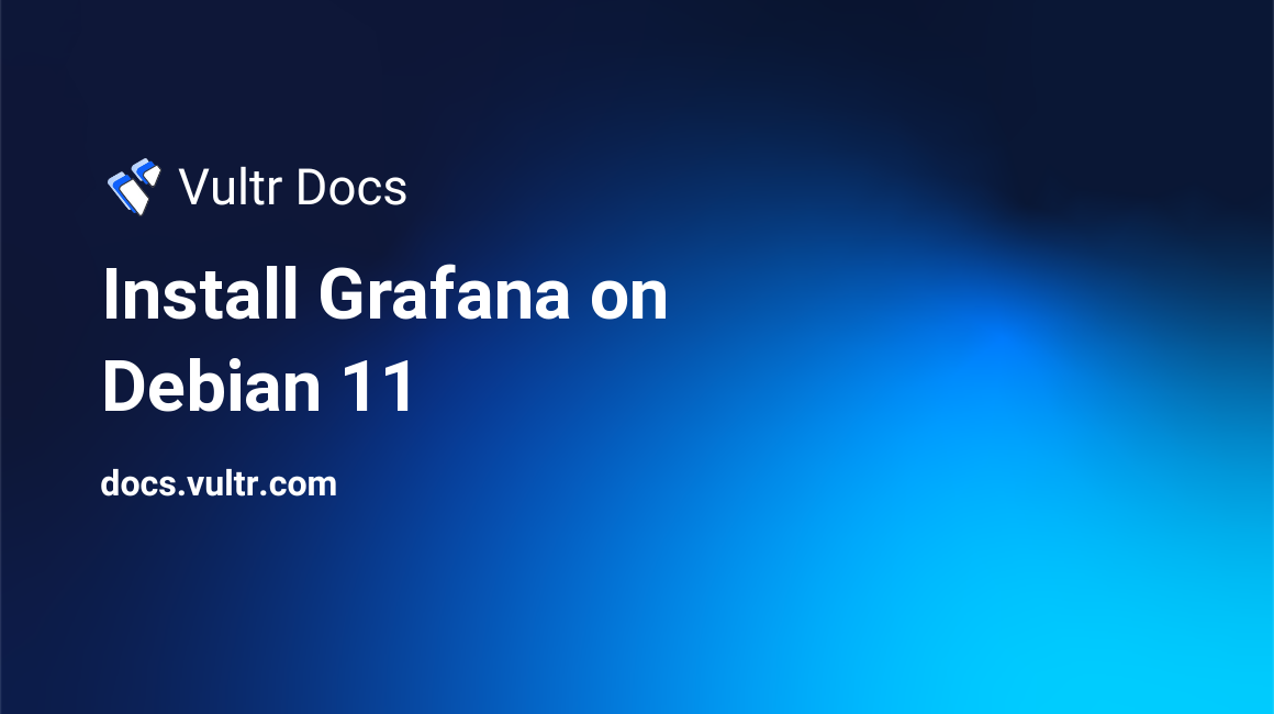Install Grafana on Debian 11 header image