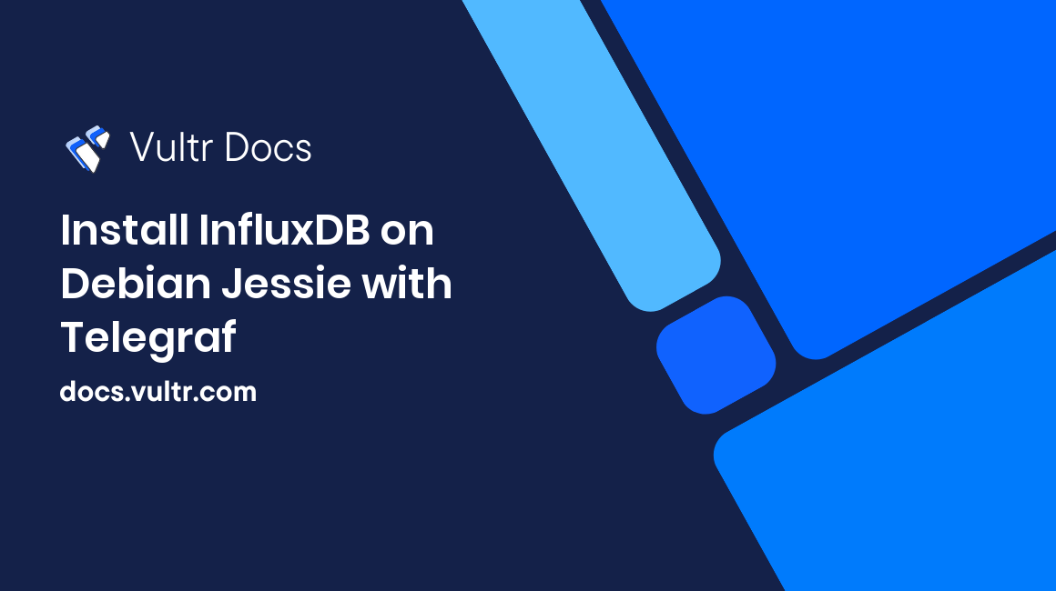 Install InfluxDB on Debian Jessie with Telegraf header image