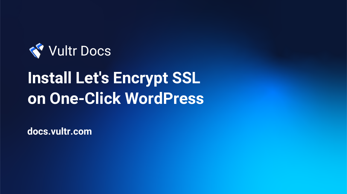 Install Let's Encrypt SSL on One-Click WordPress header image