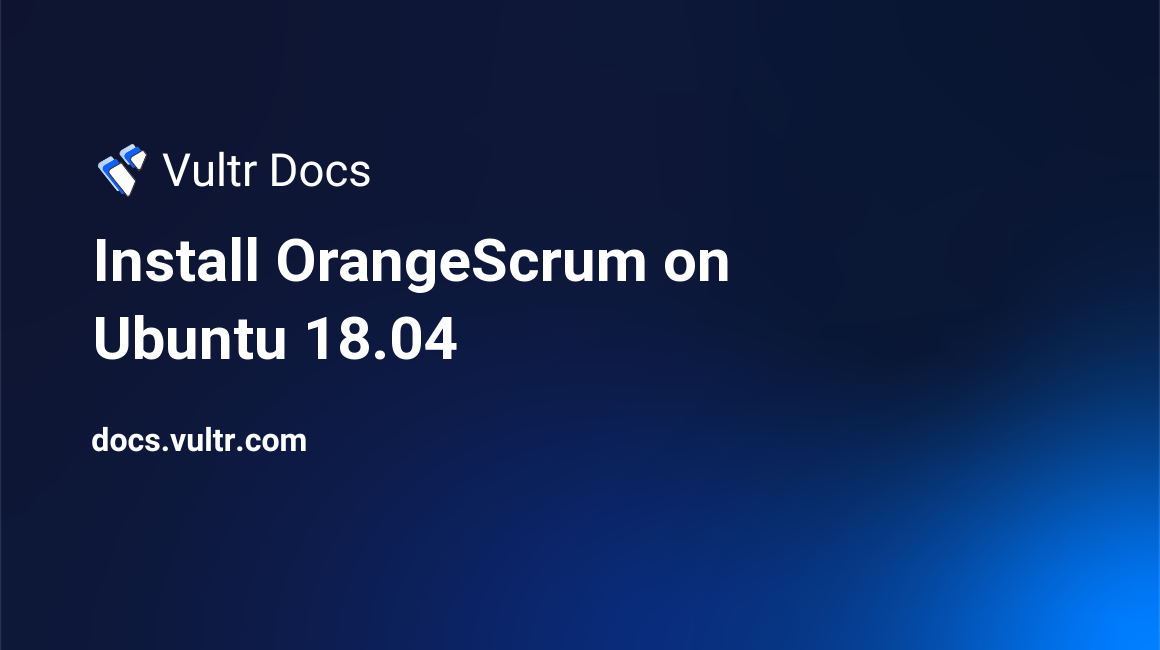 Install OrangeScrum on Ubuntu 18.04 header image