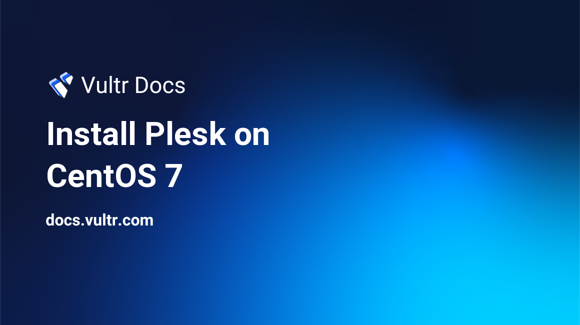 Install Plesk on CentOS 7 header image
