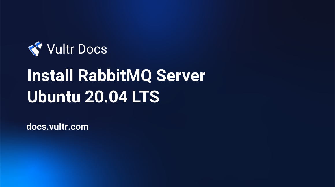 Install RabbitMQ Server Ubuntu 20.04 LTS header image