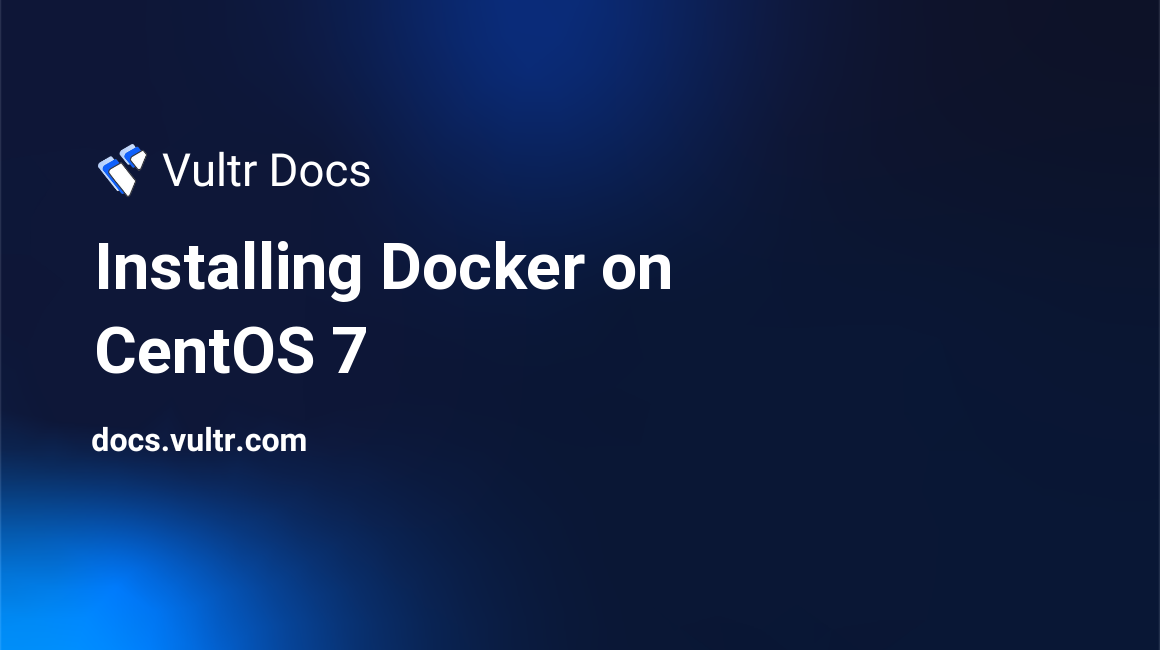 Installing Docker on CentOS 7 header image