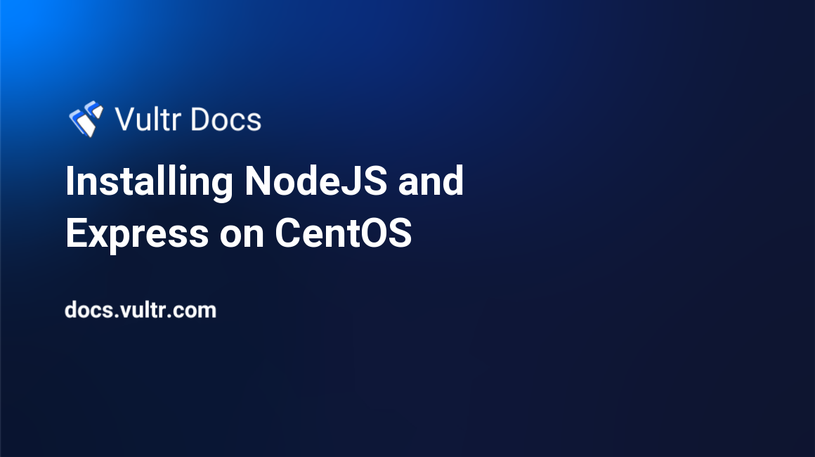 Installing NodeJS and Express on CentOS header image