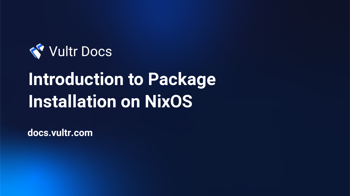 Introduction to Package Installation on NixOS header image