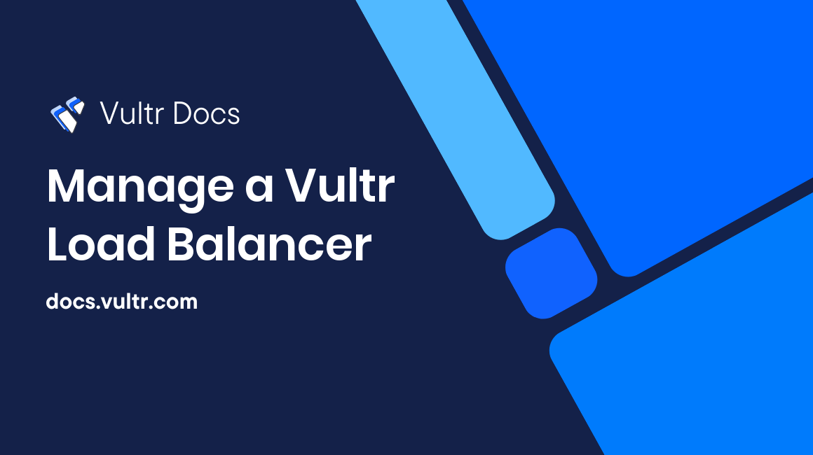 Manage a Vultr Load Balancer header image