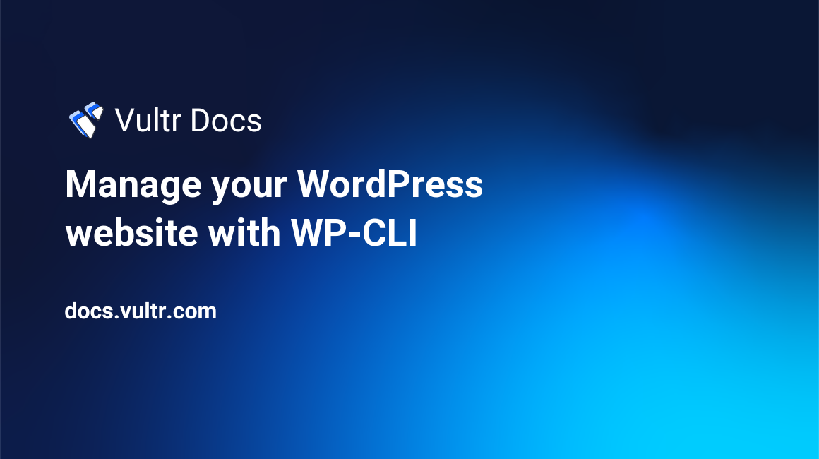 Manage your WordPress website with WP-CLI header image